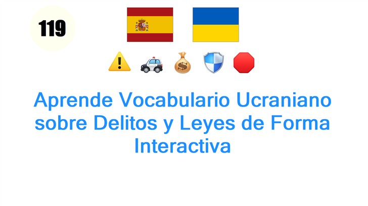 Aprende Vocabulario Ucraniano sobre Delitos y Leyes de Forma Interactiva